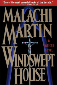 Title: Windswept House: A Novel, Author: Malachi Martin