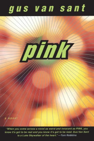 Title: Pink, Author: Gus Van Sant