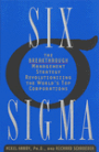 Six Sigma: The Breakthrough Management Strategy Revolutionizing the World's Top Corporations