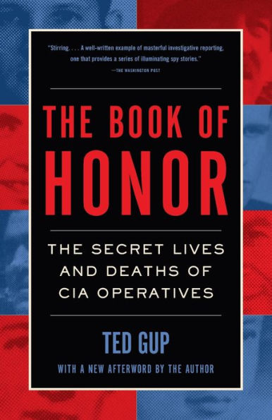 The Book of Honor: The Secret Lives and Deaths of CIA Operatives