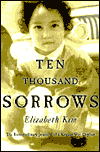 Title: Ten Thousand Sorrows: The Extraordinary Journey of a Korean War Orphan, Author: Elizabeth Kim