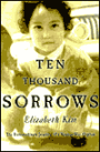 Ten Thousand Sorrows: The Extraordinary Journey of a Korean War Orphan