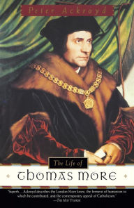 Title: The Life of Thomas More, Author: Peter Ackroyd