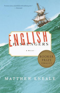 Title: English Passengers: A Novel (Man Booker Prize Finalist), Author: Matthew Kneale