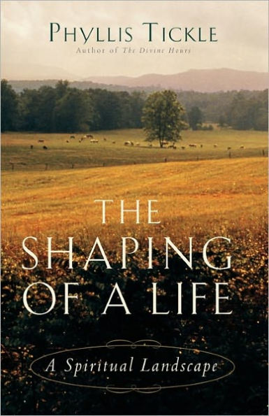 The Shaping of a Life: A Spiritual Landscape