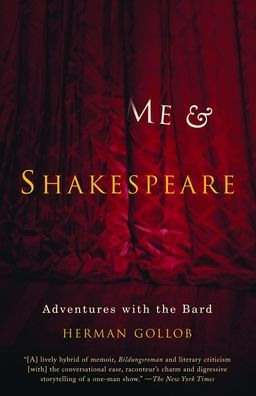 Me and Shakespeare: Adventures with the Bard