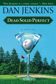 Dead Solid Perfect