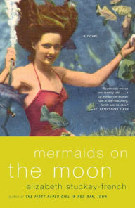 Title: Mermaids on the Moon, Author: Elizabeth Stuckey-French