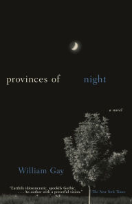 Title: Provinces of Night, Author: William Gay