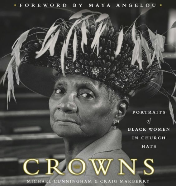 Crowns: Portraits of Black Women in Church Hats