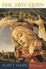 Hail, Holy Queen: The Mother of God in the Word of God