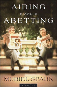 Title: Aiding and Abetting, Author: Muriel Spark
