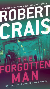 Title: The Forgotten Man (Elvis Cole and Joe Pike Series #10), Author: Robert Crais