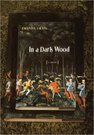 Title: In a Dark Wood, Author: Amanda Craig