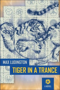 Title: Tiger in a Trance, Author: Max Ludington