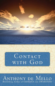 Title: Contact with God, Author: Anthony De Mello