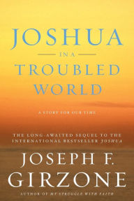 Title: Joshua in a Troubled World: A Story for Our Time, Author: Joseph F. Girzone
