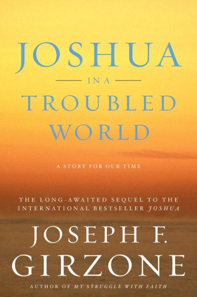 Joshua A Troubled World: Story for Our Time