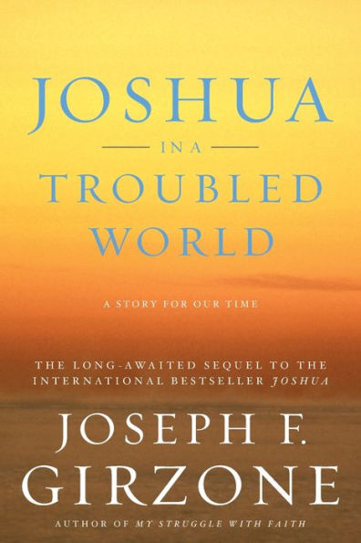 Joshua in a Troubled World: A Story for Our Time