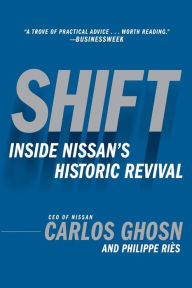Title: Shift: Inside Nissan's Historic Revival, Author: Carlos Ghosn