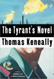 Title: Tyrant's Novel, Author: Thomas Keneally