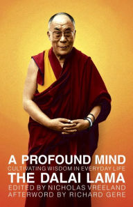 Title: A Profound Mind: Cultivating Wisdom in Everyday Life, Author: Dalai Lama