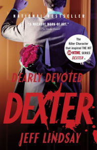 Title: Dearly Devoted Dexter (Dexter Series #2), Author: Jeff Lindsay