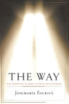 Alternative view 1 of The Way: The Essential Classic of Opus Dei's Founder