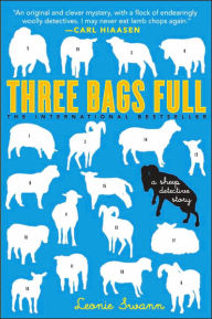 Title: Three Bags Full: A Sheep Detective Story, Author: Leonie Swann