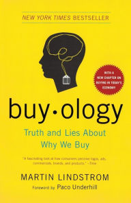 Title: Buyology: Truth and Lies about Why We Buy, Author: Martin Lindstrom