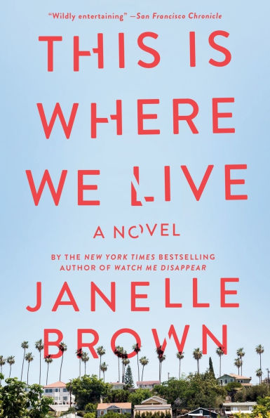 This Is Where We Live: A Novel