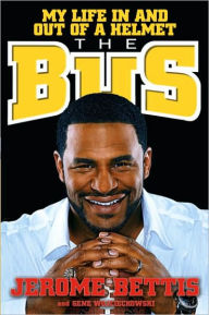 Title: Bus: My Life In and Out of a Helmet, Author: Jerome Bettis