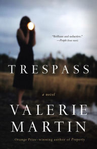 Title: Trespass, Author: Valerie Martin