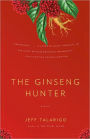 The Ginseng Hunter: A Novel