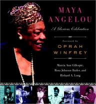 Maya Angelou: A Glorious Celebration