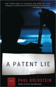 Title: A Patent Lie (Michael Seeley Series #2), Author: Paul Goldstein