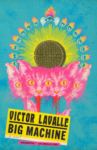 Title: Big Machine, Author: Victor LaValle