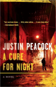 Title: A Cure for Night: A Novel, Author: Justin Peacock