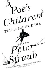 Title: Poe's Children: The New Horror, Author: Peter Straub