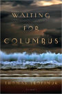 Waiting for Columbus