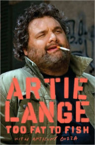 Title: Too Fat to Fish, Author: Artie Lange
