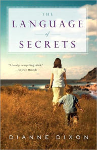 Title: Language of Secrets, Author: Dianne Dixon