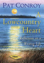 A Lowcountry Heart: Reflections on a Writing Life