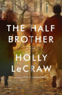 The Half Brother: A Novel