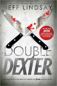 Title: Double Dexter (Dexter Series #6), Author: Jeff Lindsay
