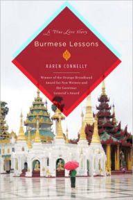 Title: Burmese Lessons: A true love story, Author: Karen Connelly