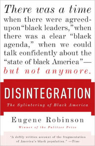 Title: Disintegration, Author: Eugene Robinson