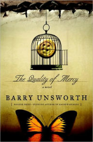 Title: The Quality of Mercy, Author: Barry Unsworth