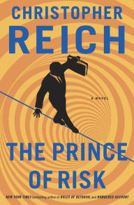 The Prince of Risk: A Novel