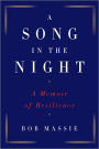 A Song in the Night: A Memoir of Resilience